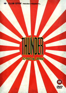 Thunder "Go Mad In Japan" DVD